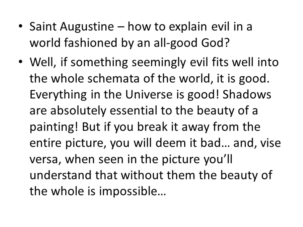 Saint Augustine – how to explain evil in a world fashioned by an all-good